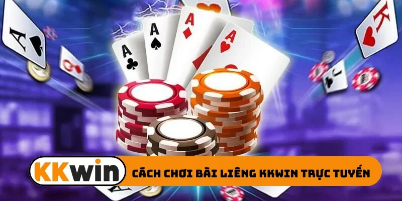 Cách chơi bài liêng KKWIN
