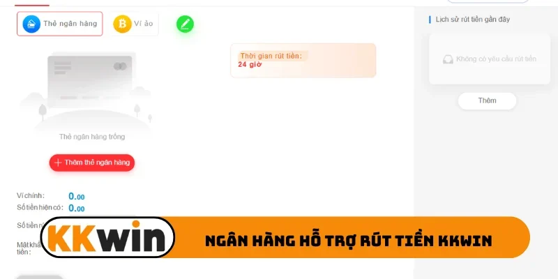 Ngân hàng hỗ trợ rút tiền KKWIN