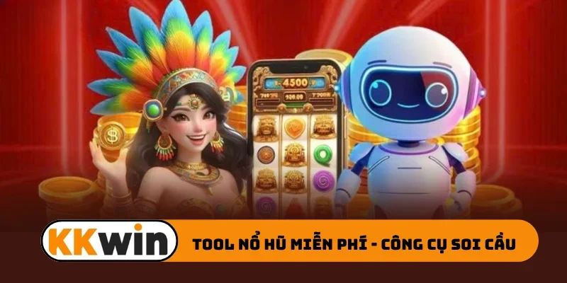 Tool nổ hũ miễn phí